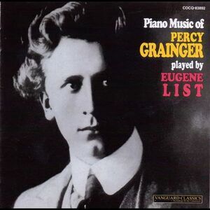 Eugene List - Piano Music Of Percy Grainger  CD